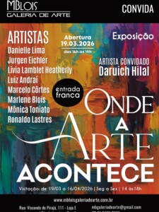 <div>Exposição coletiva: “Onde a Arte Acontece”, MBlois Galeria de Arte, Rio de Janeiro/RJ, em março de 2026</div> Encarte da exposição coletiva "Onde a Arte Acontece", na MBlois Galeria de Arte